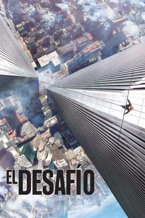 Movie El desafío (The Walk)