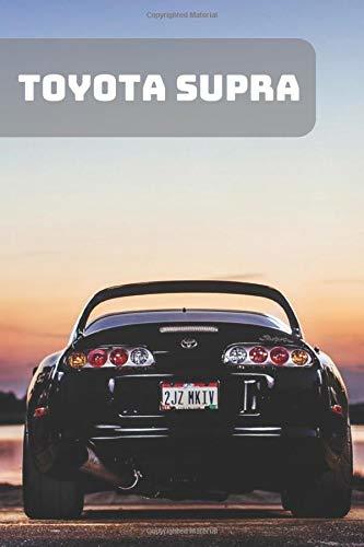 Libros TOYOTA SUPRA: A Motivational Notebook Series for Car Fanatics: Blank journal makes