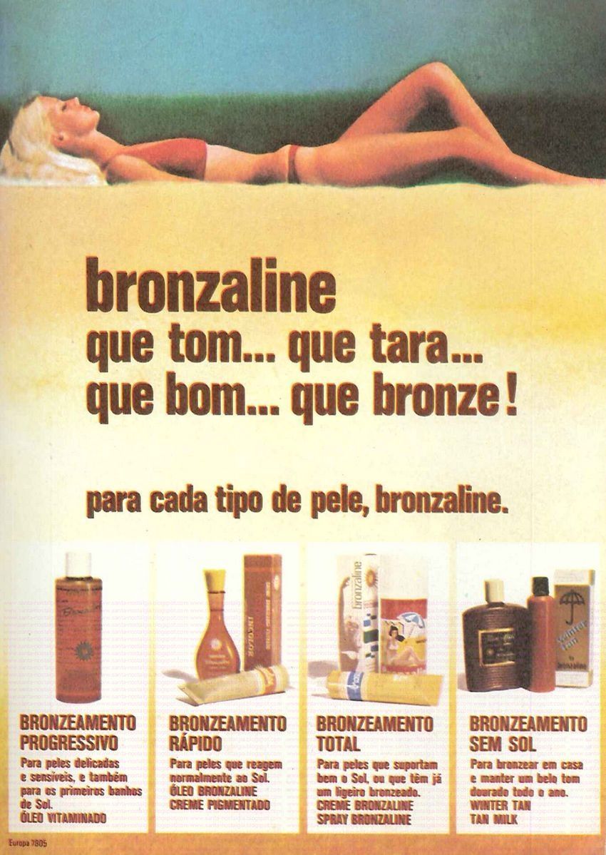 Moda Ainda sou do tempo: ... do Bronzaline