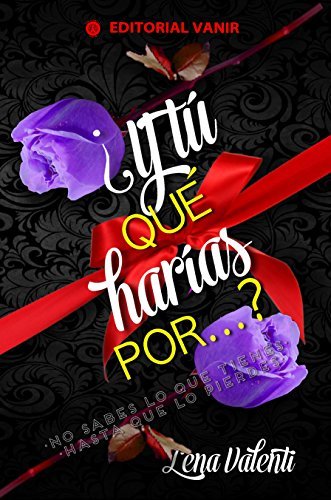 Books ¿ Y tú qué harías por...?: parte 2