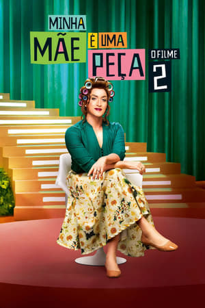 Película Minha Mãe é uma Peça 2: O Filme