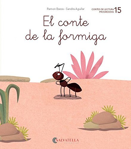 De mica en mica 15: El conte de la formiga: El conte