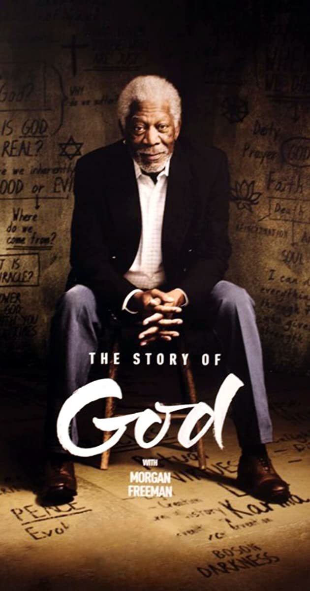 Serie The Story Of God with Morgan Freeman