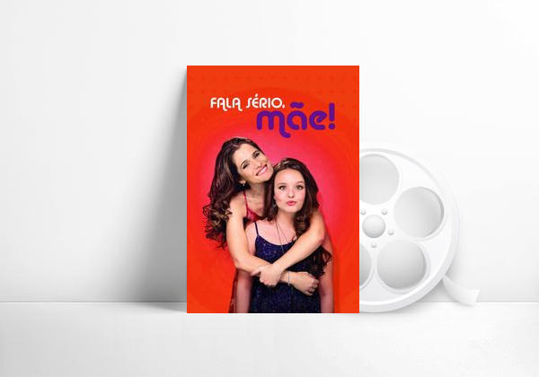 Movie Fala Sério, Mãe!