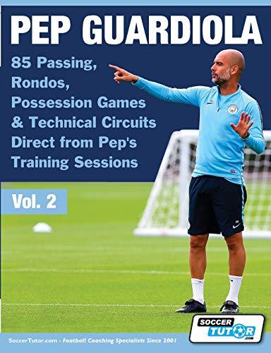 Book Pep Guardiola - 85 Passing, Rondos, Possession Games & Technical Circuits Direct