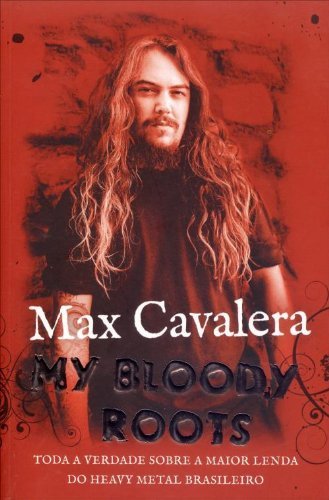 Libro Max Cavalera. My Bloody Roots