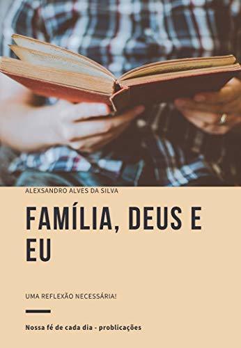 Libro Família, Deus e Eu: Uma reflexão necessária