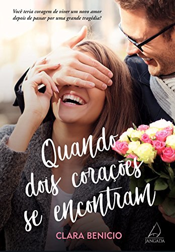 Libro Quando Dois Corações Se Encontram