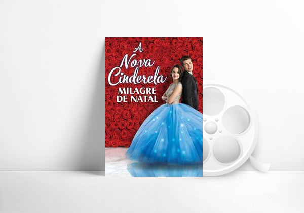 Filme A Nova Cinderela: Milagre de Natal
