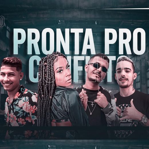 Pronta pro Conflito (feat. Ligeirinho, Mc Rebecca, Branquinho PP & Brand New) - Brega Funk