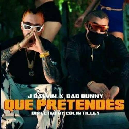 Canción Que Pretendes - J Balvin , Bad Bunny