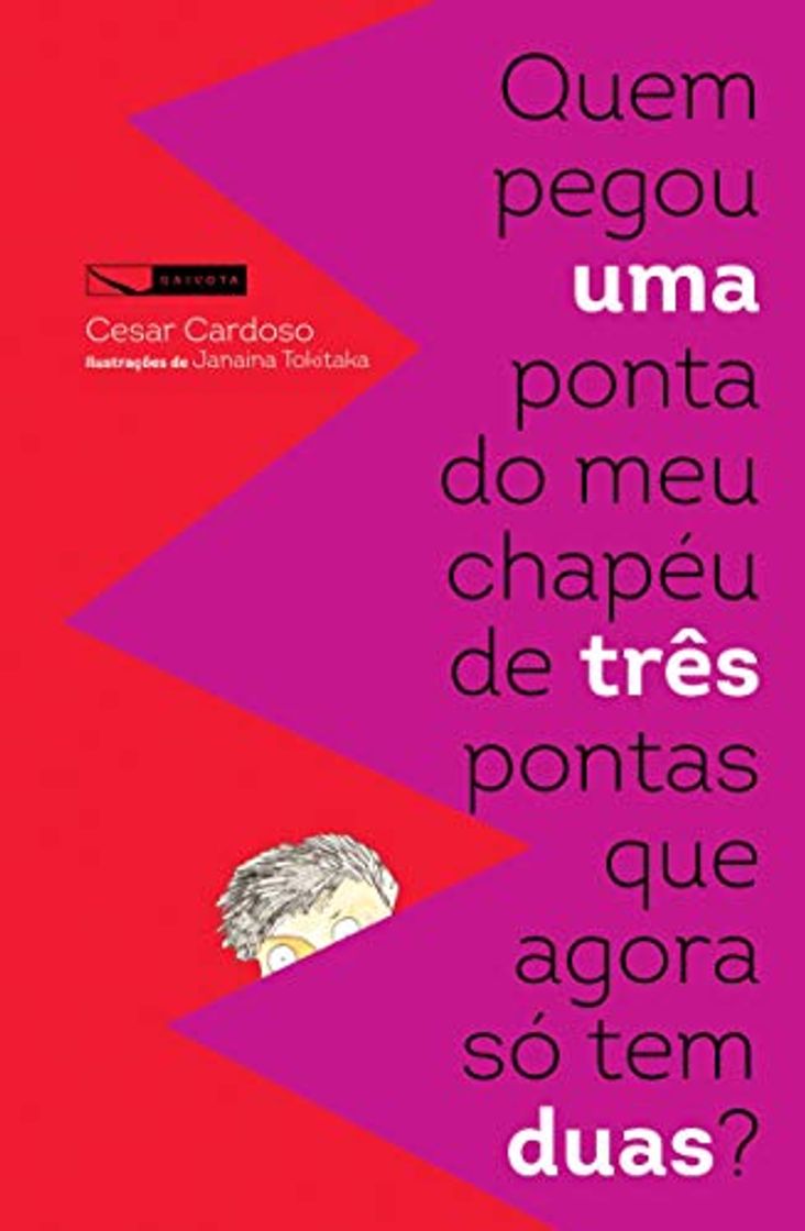 Book Quem pegou uma ponta do meu chapéu de três pontas que agora só tem duas?