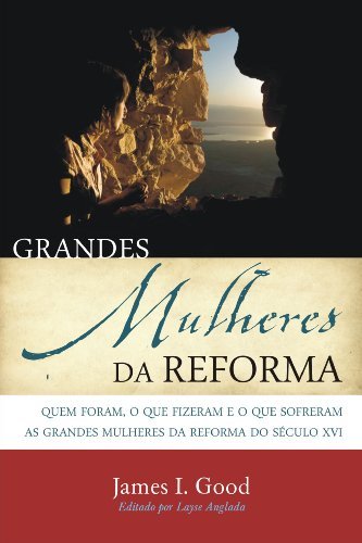 Grandes Mulheres da Reforma
