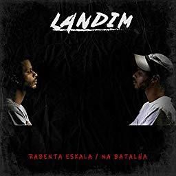 Landim - Rebenta Eskala // Na Batalha