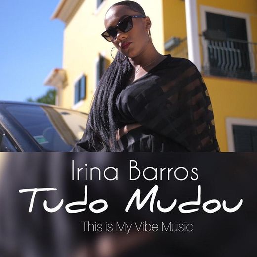 Irina Barros - Tudo Mudou