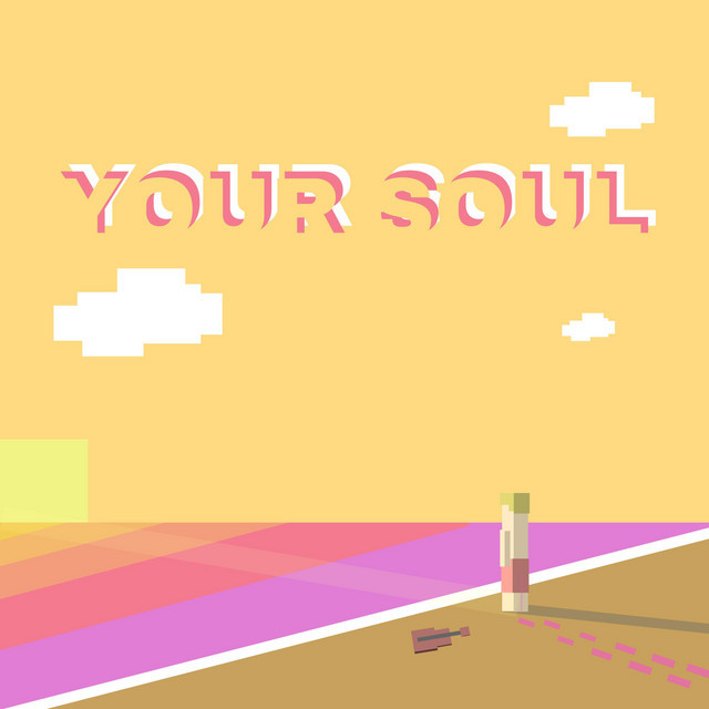 Canción Your Soul