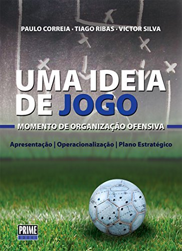 Book Uma Ideia de Jogo: Momento de Organização Ofensiva