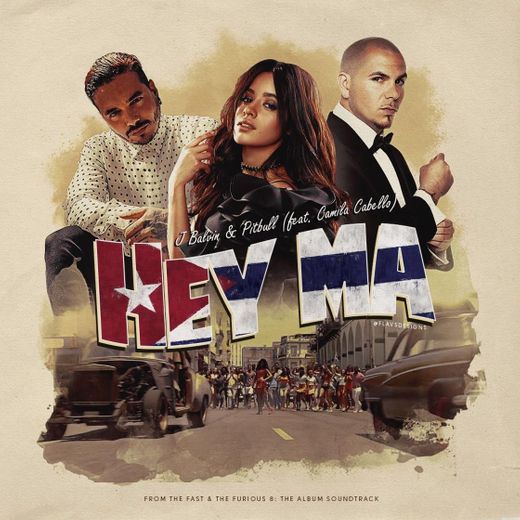Hey Ma (with Pitbull & J Balvin feat. Camila Cabello) - Spanish Version
