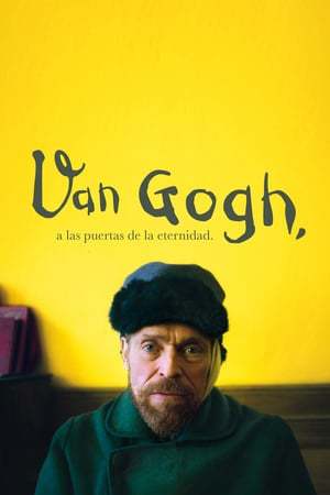 Movie Van Gogh, a las puertas de la eternidad