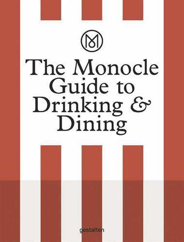 Book The Monocle Guide to Drinking and Dining