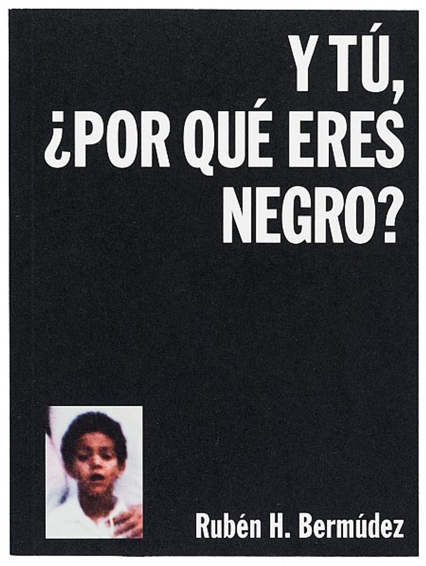 Book Y TÚ, ¿POR QUÉ ERES NEGRO? 