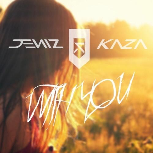 Canción Deniz&Kaza- With you