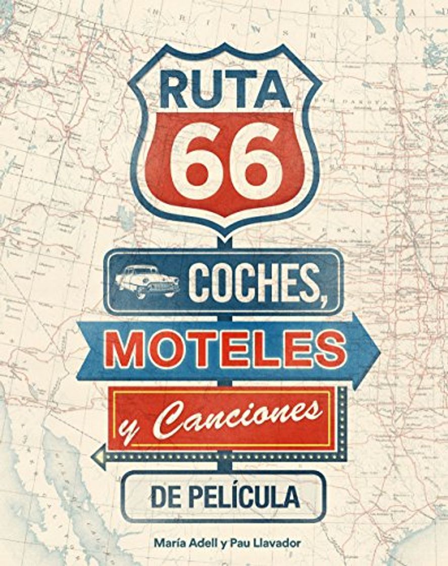 Libros Ruta 66. Coches, moteles y canciones de película