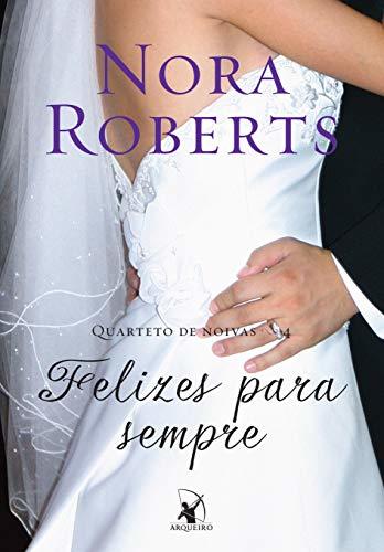 Libro Felizes Para Sempre. Quarteto de Noivas 4