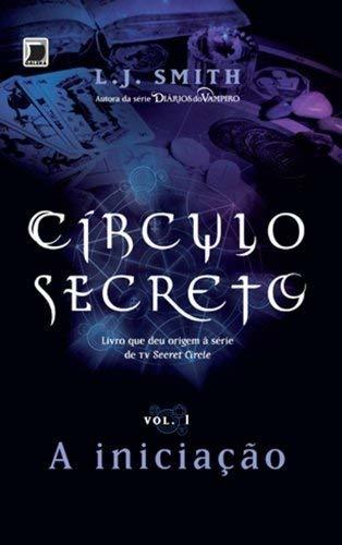 Book A Iniciação. Círculo Secreto - Volume 1