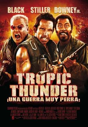 Película Tropic Thunder, ¡una guerra muy perra!