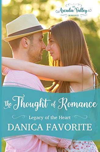 Book The Thought of Romance: Legacy of the Heart book one: Volume 6