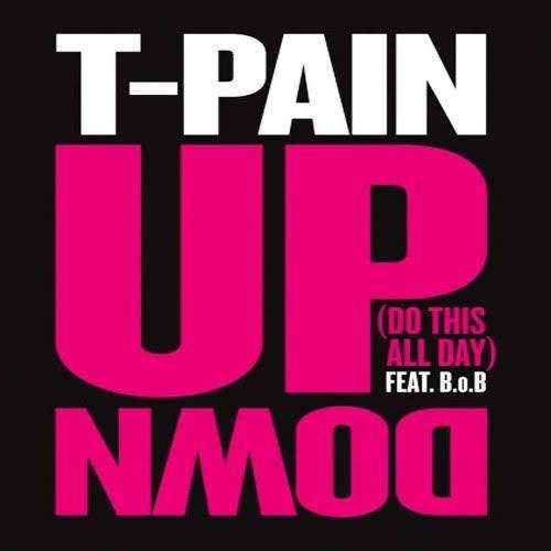 Canción Up Down (Do This All Day) (feat. B.o.B)