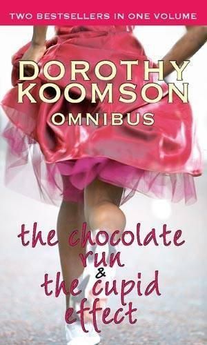The Chocolate Run/The Cupid Effect by Dorothy Koomson