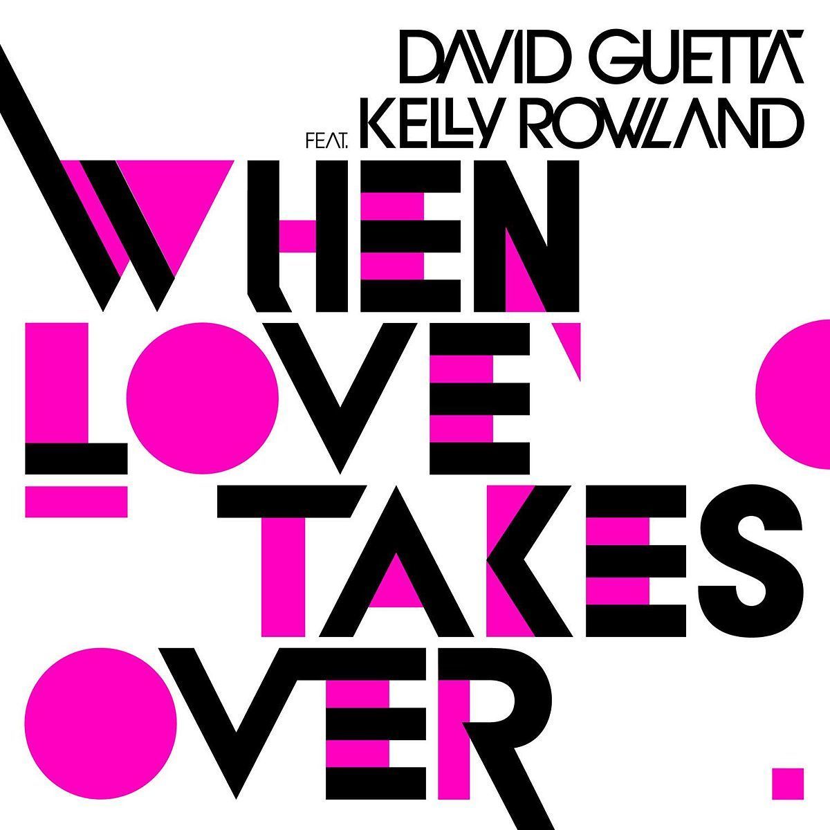 Music When Love Takes Over (feat. Kelly Rowland)