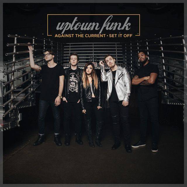 Music Against the current ft. Set it off - Uptown funk 