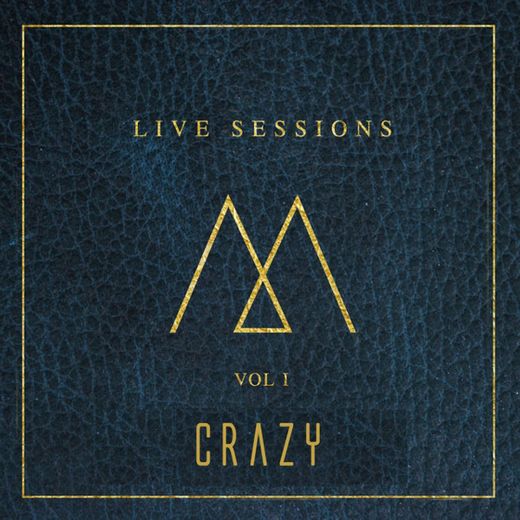 Crazy - Live Sessions