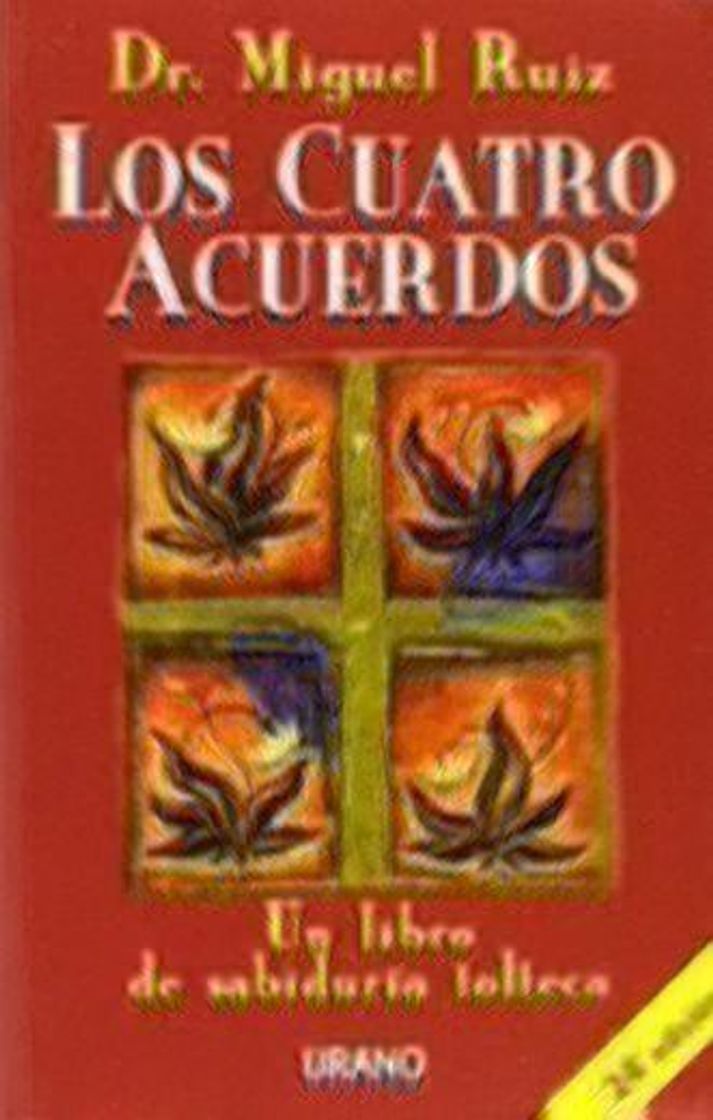 Libro Los cuatro acuerdos: Un libro de sabiduría tolteca