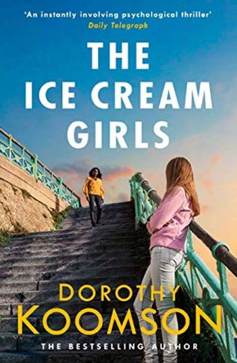 The Ice Cream Girls: a gripping psychological thriller from the bestselling author