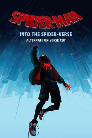 Spider-Man: Into the Spider-Verse - Alt-Universe Cut