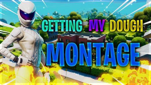 Novo vídeo Fortnite montage- Getting My Dough