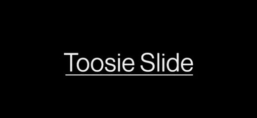 Drake- Toosie Slide