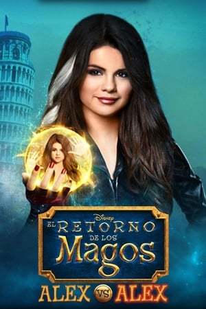 Película El retorno de los magos: Alex vs. Alex