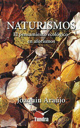 Libros Naturismos El Pensamiento Ecologico En Aforismos