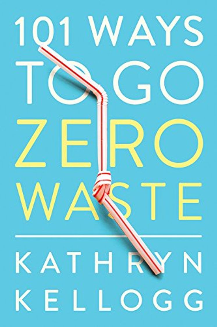 Libro 101 Ways to Go Zero Waste