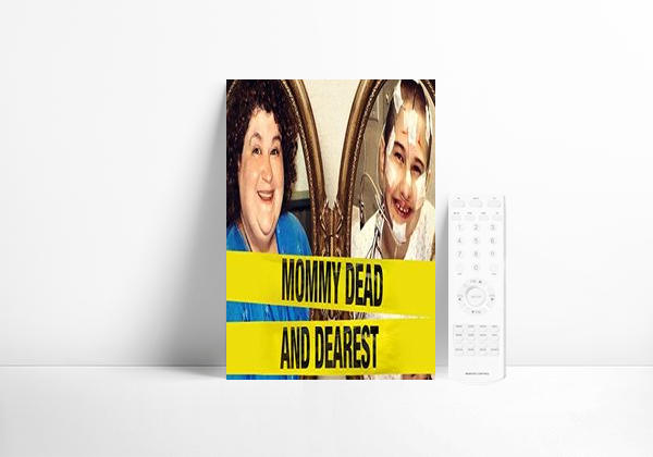 Série Mommy Dead and Dearest