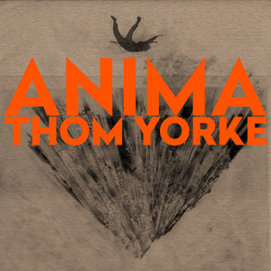 Music ANIMA - Thom Yorke