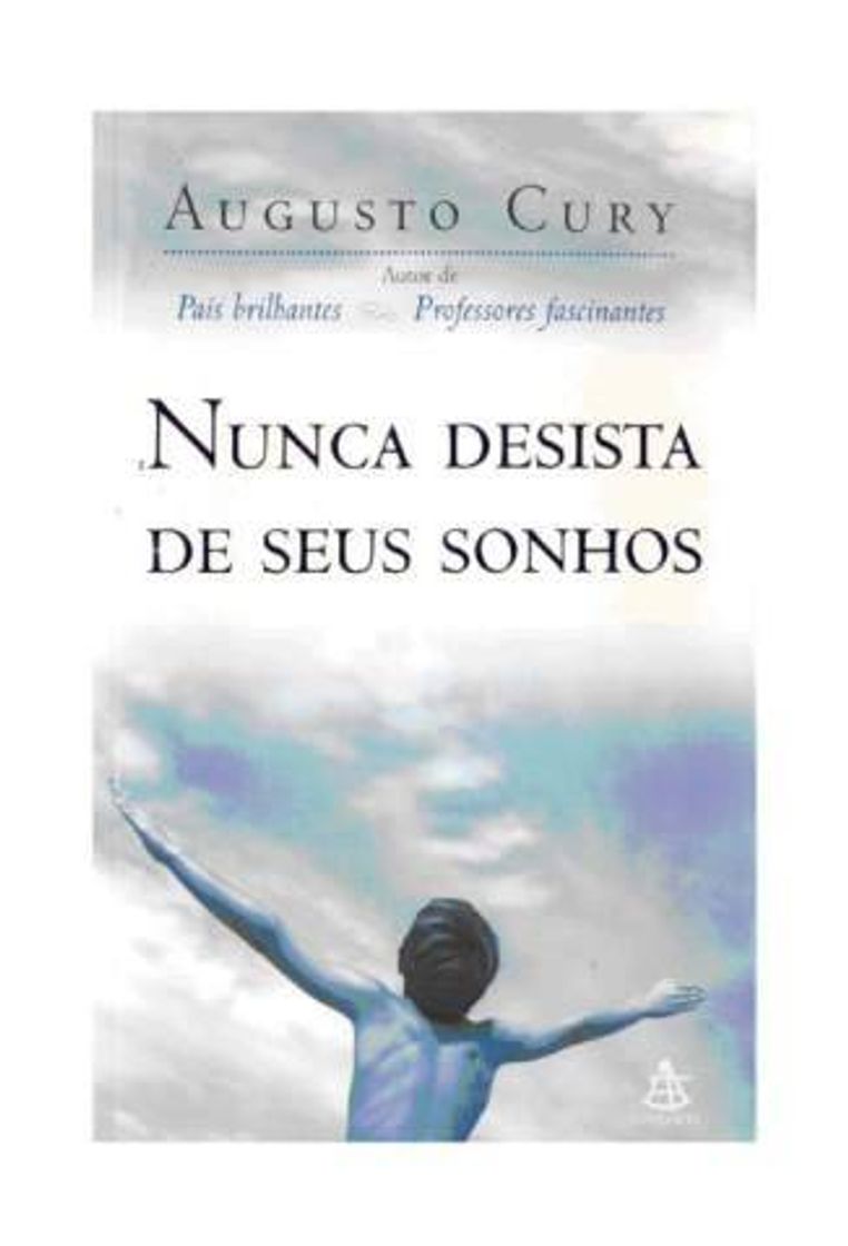 Books Baixar Livro Nunca Desista dos Seus Sonhos - Augusto Cury em ...