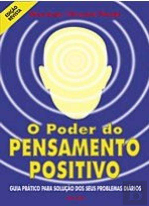 Libro O Poder do Pensamento Positivo
Guia prático para solução 