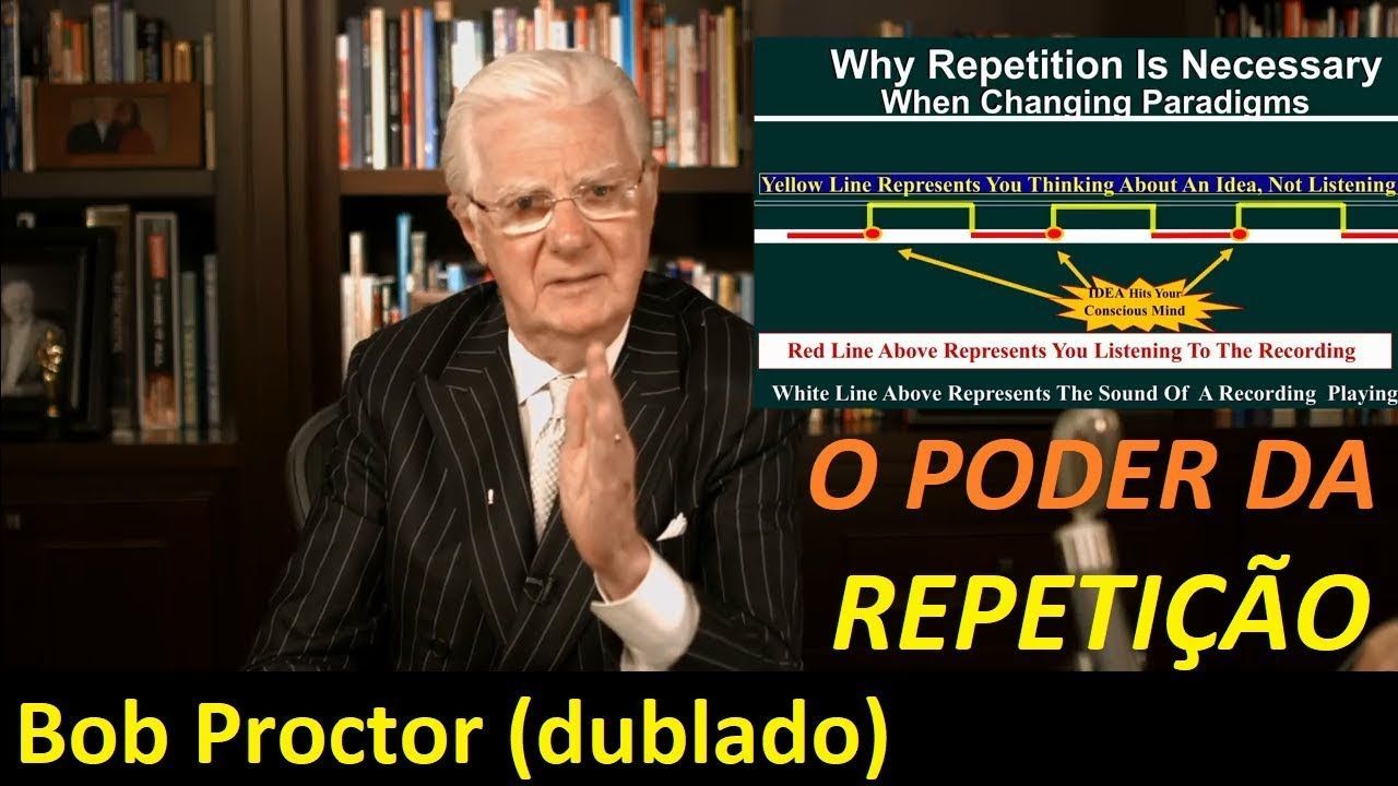 Moda Bob Proctor - O poder da Repetição (dublado e legendado)