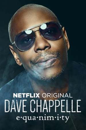 Movie Dave Chappelle: Equanimity